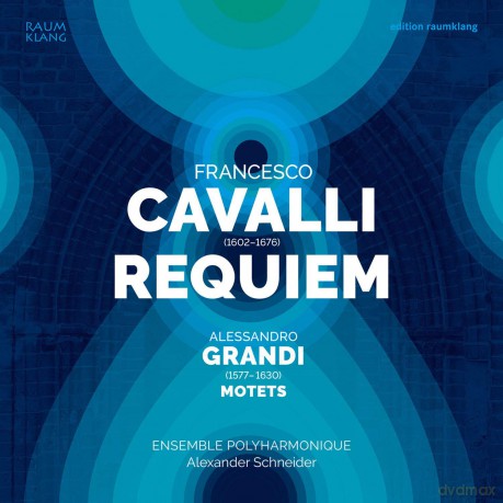 Ensemble Polyharmonique: Francesco Cavalli: Requiem [CD]