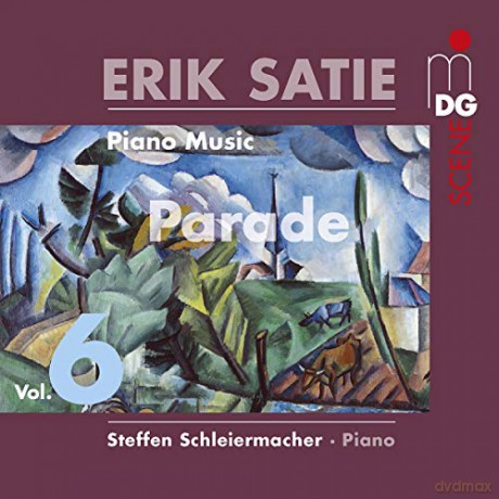Steffan Schleiermacher: Erik Satie: Piano Music Volume 6 - Parade [CD]
