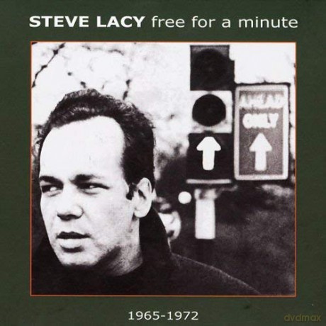 Steve Lacy: Free For A Minute [2CD]