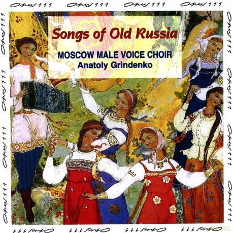 Grindenko, Moscow Male Voice Choir: Songs Of Old Russia [CD]