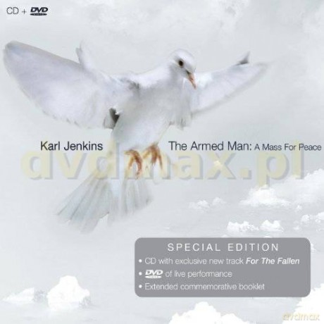 Karl Jenkins: The Armed Man 10th Anniversary Edition [CD]+[DVD]