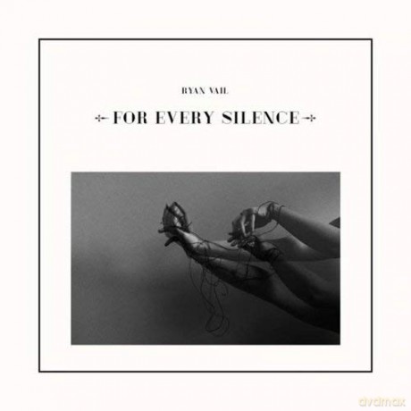 Ryan Vail: For Every Silence [Winyl]