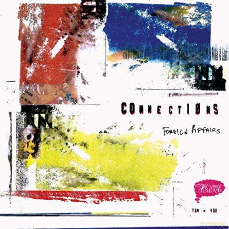 Connections: Foreign Affairs (Coloured Vinyl) [Winyl]