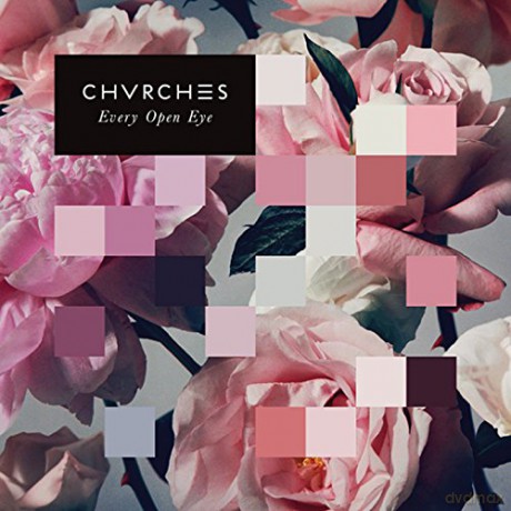 Chvrches: Every Open Eye [Winyl]