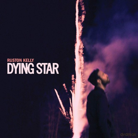 Ruston Kelly: Dying Star [2xWinyl]