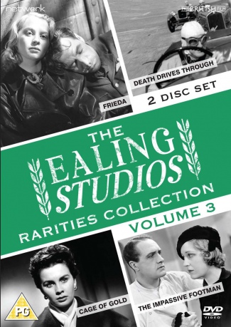 Ealing Studios Rarities Collection The Volume Three Death Drives Through Impassive Footman Frieda Cage Of Gold [2DVD]