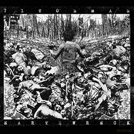 71Tonman: Earthwreck [CD]