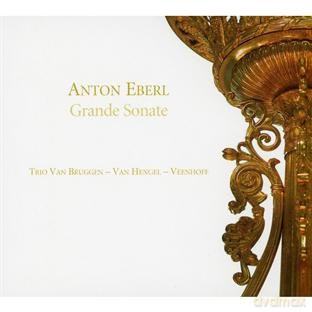 Trio Van Bruggen-Van Hengel: Eberl: Grde Sonate/Chbre Works For Clar [CD]