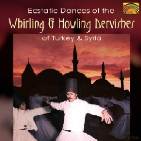 Ecstatic Dances Of The Whirlin [CD]
