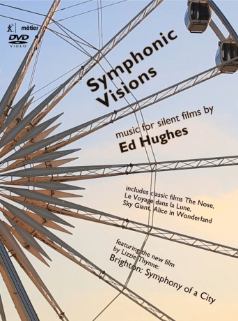Ed Hughes: Symphonic Visions - New Music For Silent Film [2DVD]