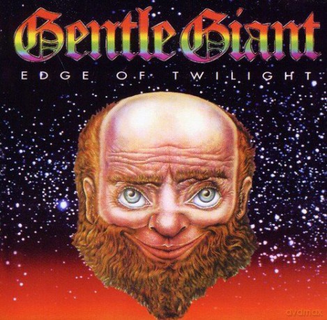 Gentle Giant: Edge Of Twilight [2CD]