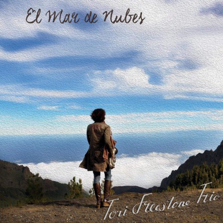 Tori Freestone Trio: El Mar De Nubes [CD]
