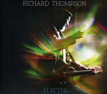 Richard Thompson: Electric [2CD]