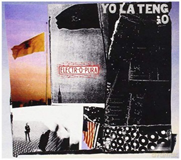 Yo La Tengo: Electr-O-Pura [CD]