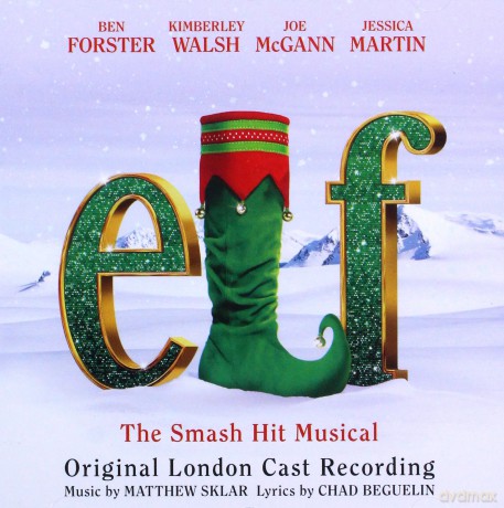 Elf The Musical soundtrack (Elf Original London Cast) [CD]
