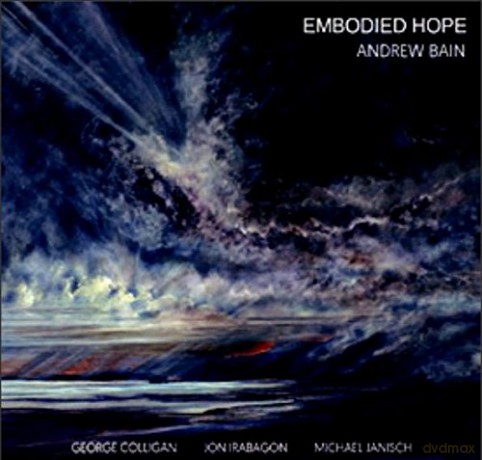 Andrew Bain Quartet: Embodied Hope [CD]