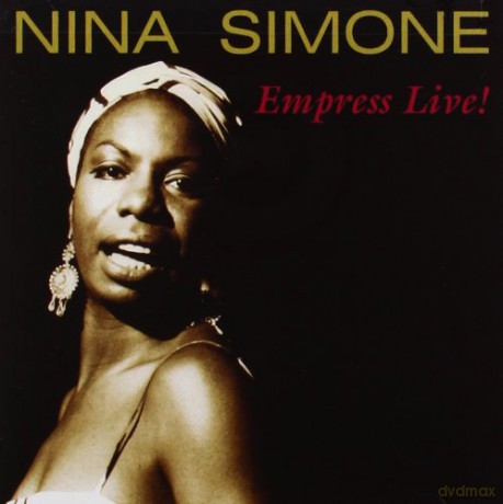 Nina Simone: Empress - Live [CD]