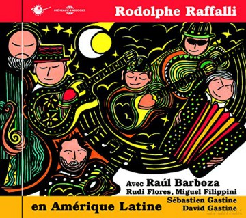 Rodolphe Raffalli (Avec Raul Barboza): En Amerique Latine [CD]