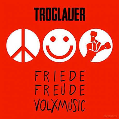 Troglauer: Friede Freude Volxmusik [CD]