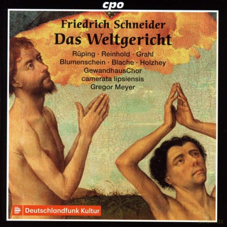 Friedrich Schneider: Das Weltgericht [2CD]