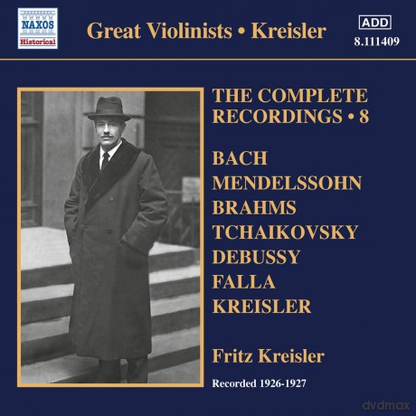 Fritz Kreisler: Fritz Kreisler - The Complete Recordings. Vol. 8 [CD]