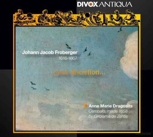 Anne Marie Dragosits: Frohbergeravec Discretion [CD]