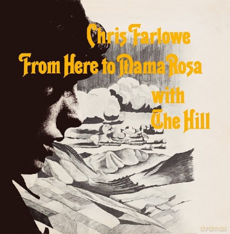 Chris Farlowe: From Here To Mama Rosa With The Hill [CD]