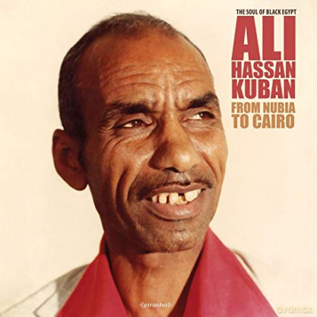 Ali Hassan Kuban: From Nubia To Cairo [CD]