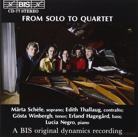 From Solo To Quartet (Negro. Hagegard. Winbergh. Thallaug) [CD]