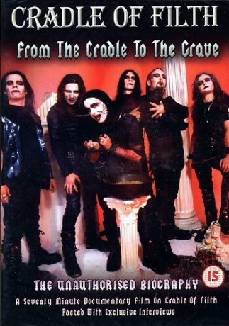 Cradle Of Filth: From The Cradle To The Grave [DVD]