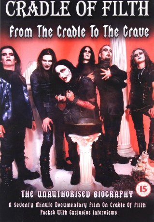 Cradle Of Filth: From The Cradle To The Grave [DVD]