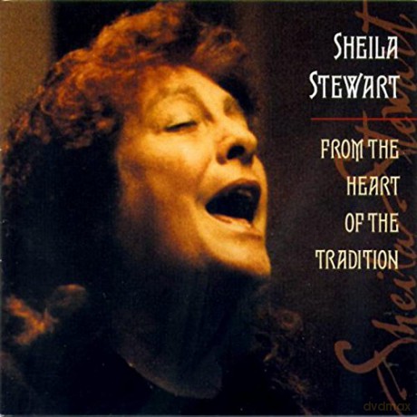 Sheila Stewart: From The Heart Of The Tradition [CD]
