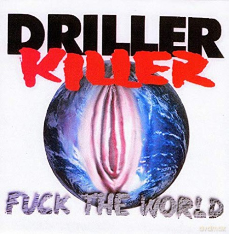 Driller Killer: Fuck The World [Winyl]