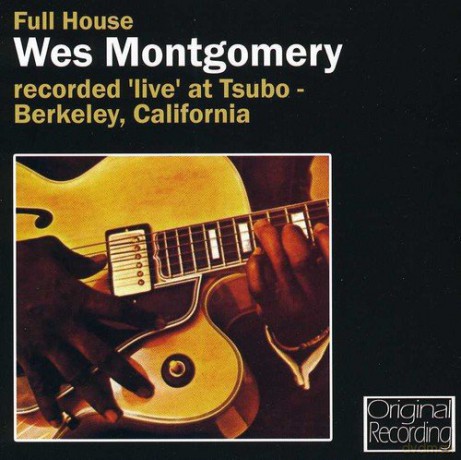 Wes Montgomery: Full House [CD]