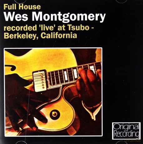 Wes Montgomery: Full House [CD]