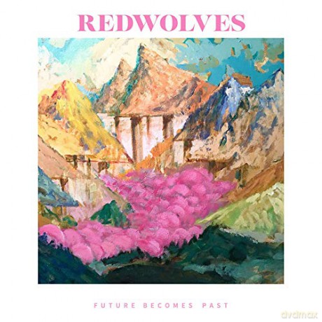Redwolves: Future Becomes Past [CD]