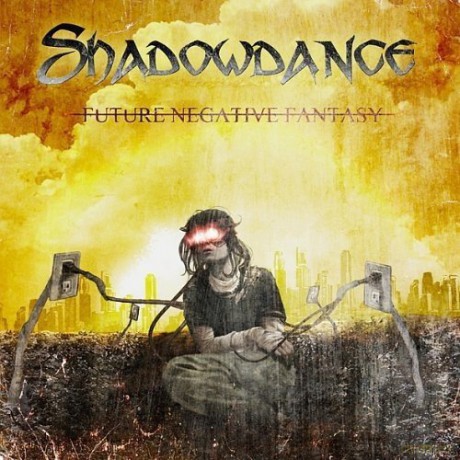 Shadowdance: Future Negative Fantasy [CD]