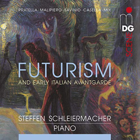 Steffan Schleiermacher: Futurism And Early Italian Avantgarde [CD]