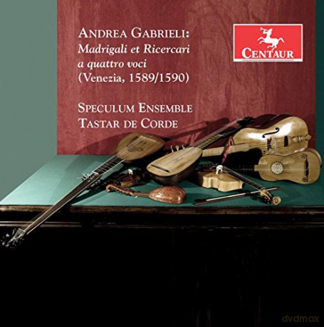 Speculum Ensemble: Gabrieli: Madrigali Et Ricercari A Quattro Voci [CD]