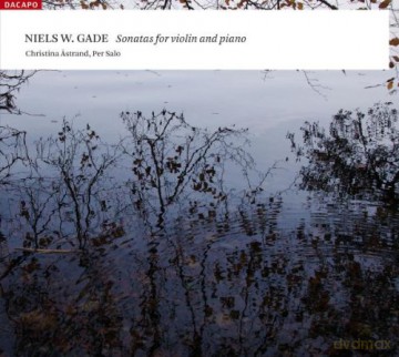 Christina Astrandper Salo: Gadesonatas For Violin Piano [CD]