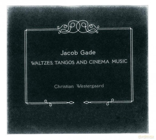 Christian Westergaard: Gadewaltzes Tangos And Cinema Music [CD]