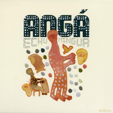 Anga Diaz: Echu Mingua [CD]
