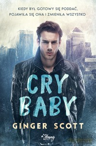 Cry baby - Ginger Scott [KSIĄŻKA]