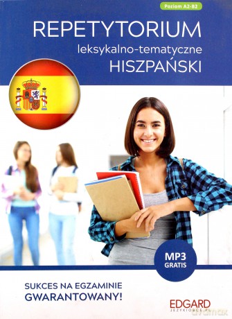 Hiszpański. Repetytorium leksykalno-tematyczne A2-B2 - Izabela Radomska [KSIĄŻKA]