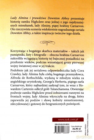 Lady Almina i prawdziwe Downton Abbey. Utracone dziedzictwo zamku Highclere. - Fiona Carnarvon [KSIĄŻKA]