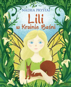 Lili w Krainie Baśni - Nadiia Prystai [KSIĄŻKA]