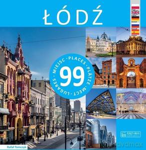 Łódź - 99 miejsc wyd. 2019 - Rafał Tomczyk [KSIĄŻKA]