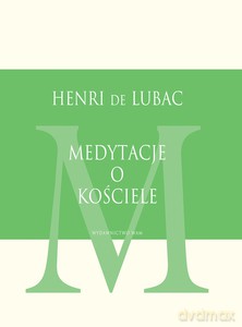 Medytacje o Kościele - de Lubac SJ Henri [KSIĄŻKA]