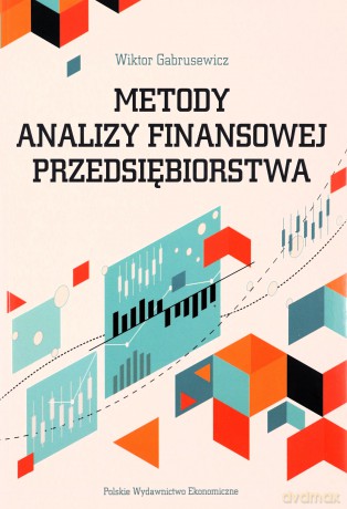 Metody analizy finansowej przedsiębiorstwa - Wiktor Gabrusewicz [KSIĄŻKA]