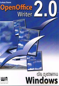 OpenOffice 2 0 Writer dla systemu Windows - Łukasz Sosna [KSIĄŻKA]